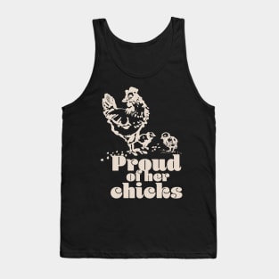 Proud of her chicks nude Tank Top